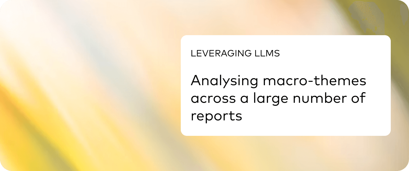 Image - Leveraging LLMS - Analysing macro-themes across a large number of reports